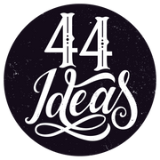 44 Ideas