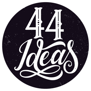 44 Ideas
