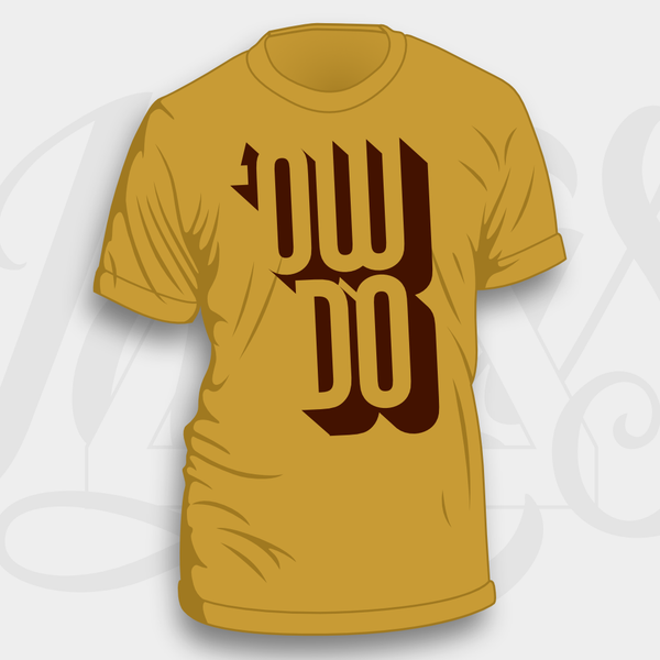 Yorkshire Slang  'Ow Do' T-shirt