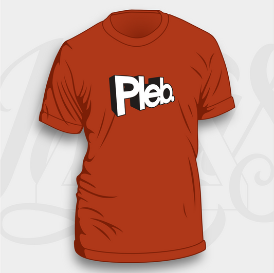 Pleb - Unisex & Women's Cut T-Shirt