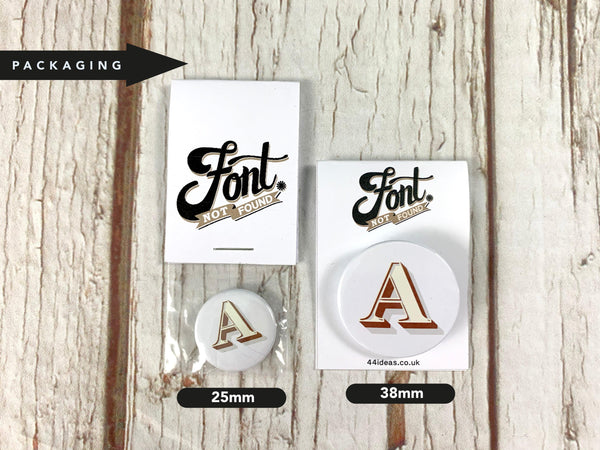 Alphabet Button Badges-Stirling Shadow Accessories, Badges, Font Not Found, Font: Stirling Shadow 44ideas.co.uk