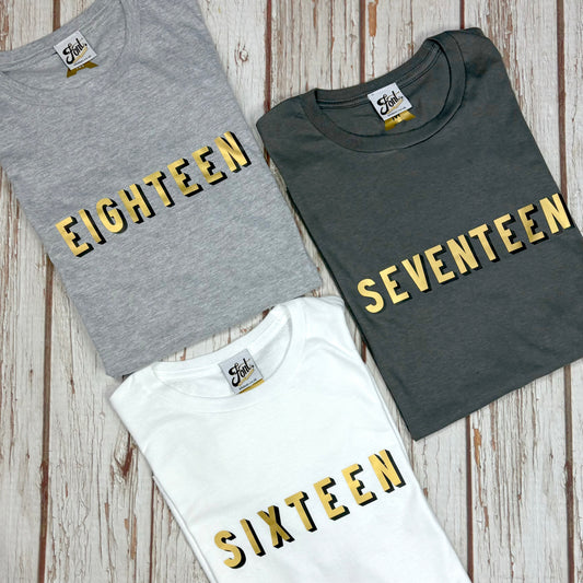 16th, 17th & 18th Birthday T-Shirt – Bingley Bang Gold Foil