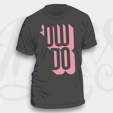 Yorkshire Slang  'Ow Do' T-shirt