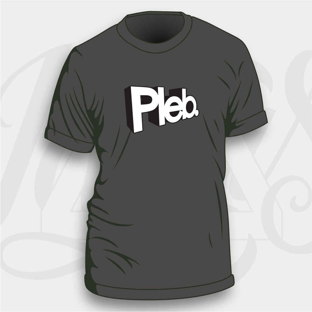 Pleb - Unisex & Women's Cut T-Shirt