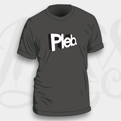 Pleb - Unisex & Women's Cut T-Shirt