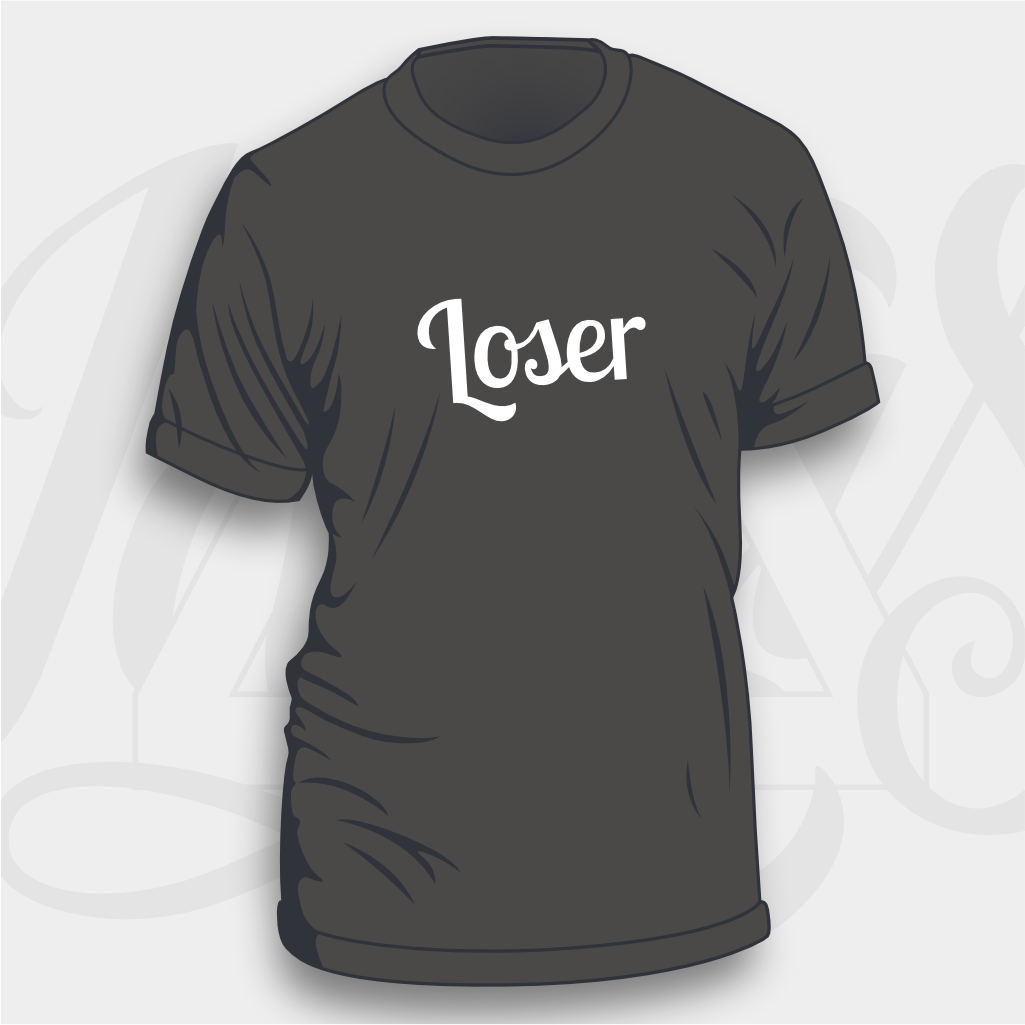 Loser - Unisex & Women's Cut T-Shirt