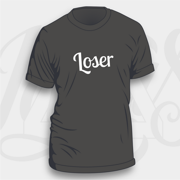 Loser T-Shirt