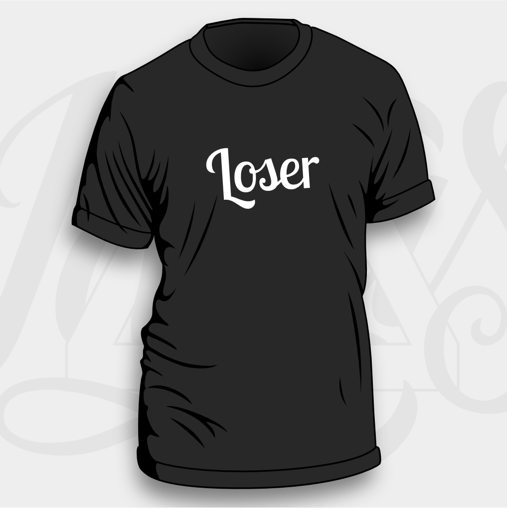 Loser - Unisex & Women's Cut T-Shirt