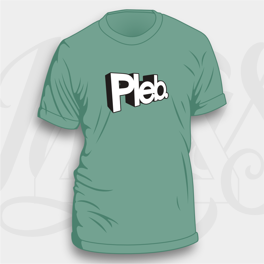 Pleb - Unisex & Women's Cut T-Shirt