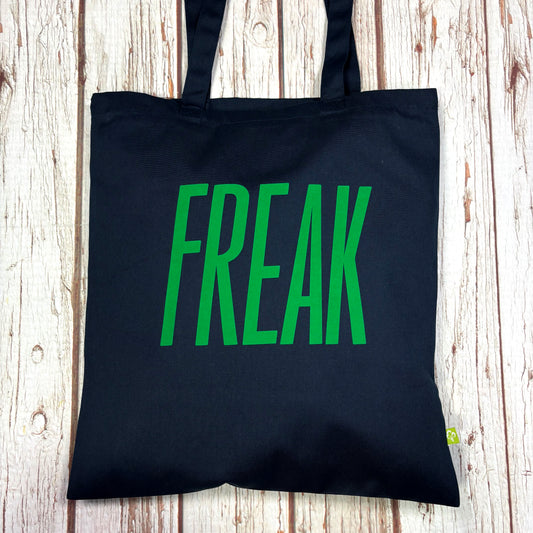 Freak - Organic Tote Bag