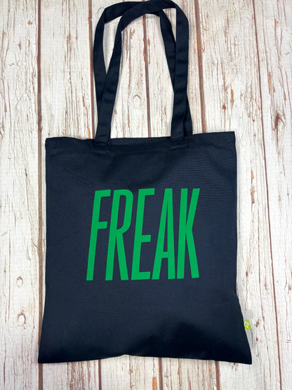 Freak - Organic Tote Bag