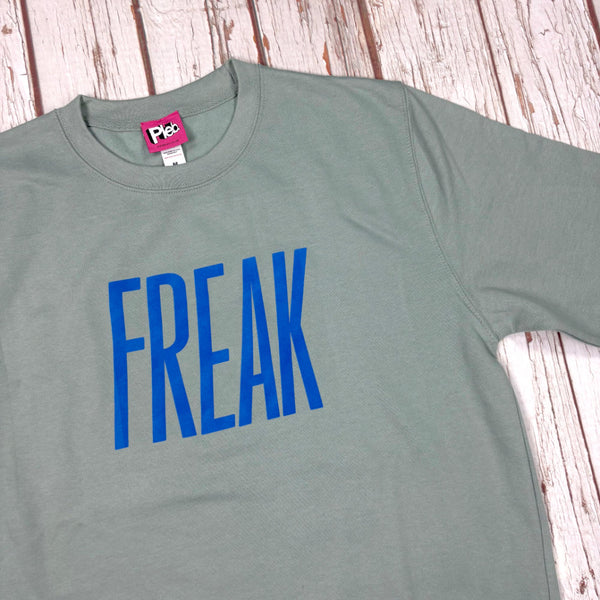 Freak - Unisex Sweatshirt