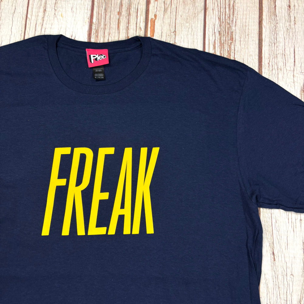 Freak - Unisex and Women's Cut T-Shirt