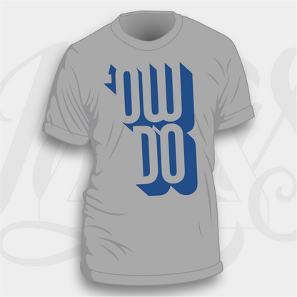 ’Ow Do – Unisex Sweatshirt (Handmade in the UK)