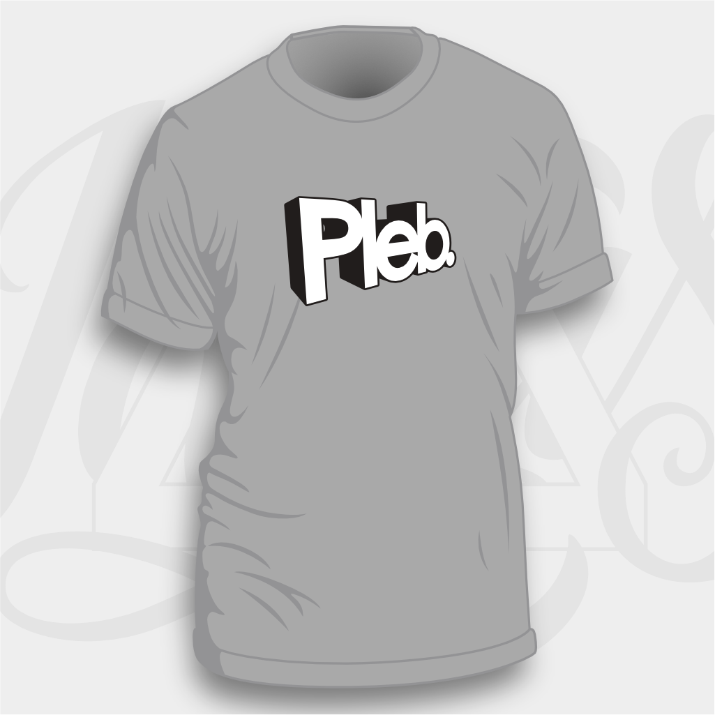 Pleb - Unisex & Women's Cut T-Shirt
