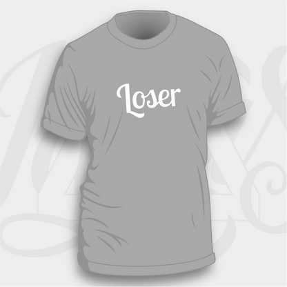 Loser - Unisex & Women's Cut T-Shirt