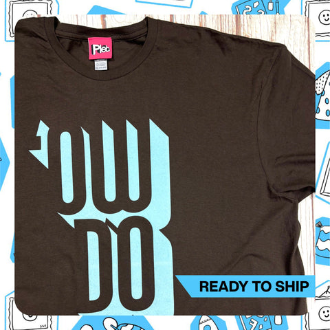 Ready to Ship: Unisex 'Ow Do' T-Shirt~ Size XL