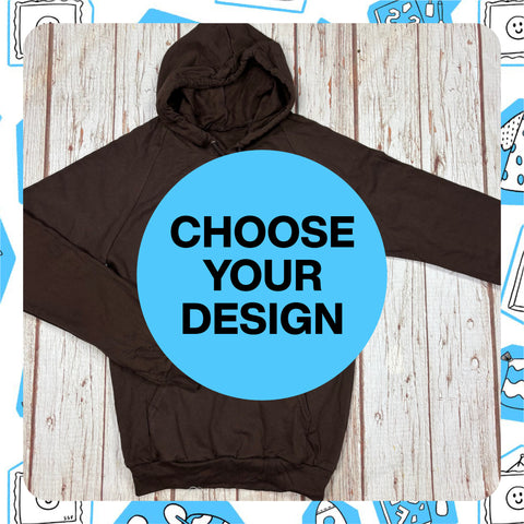 Made to Order: Brown Unisex Hoodie - Choose Your Design