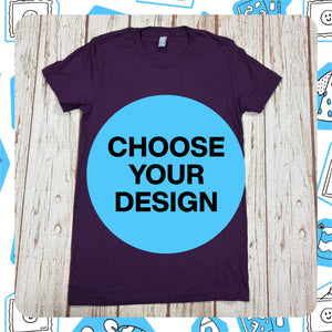 Made to Order: Eggplant Women's T-Shirt - Choose Your Design