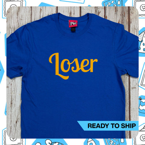 Ready To Ship: unisex Loser Royal Blue T-Shirt~ S,M, XL