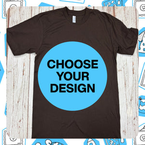 Made to Order: Brown Unisex T-Shirt - Choose Your Design