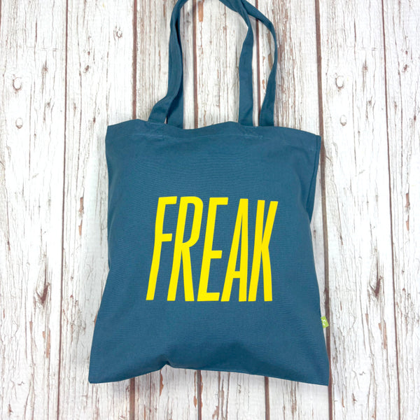 Freak - Organic Tote Bag
