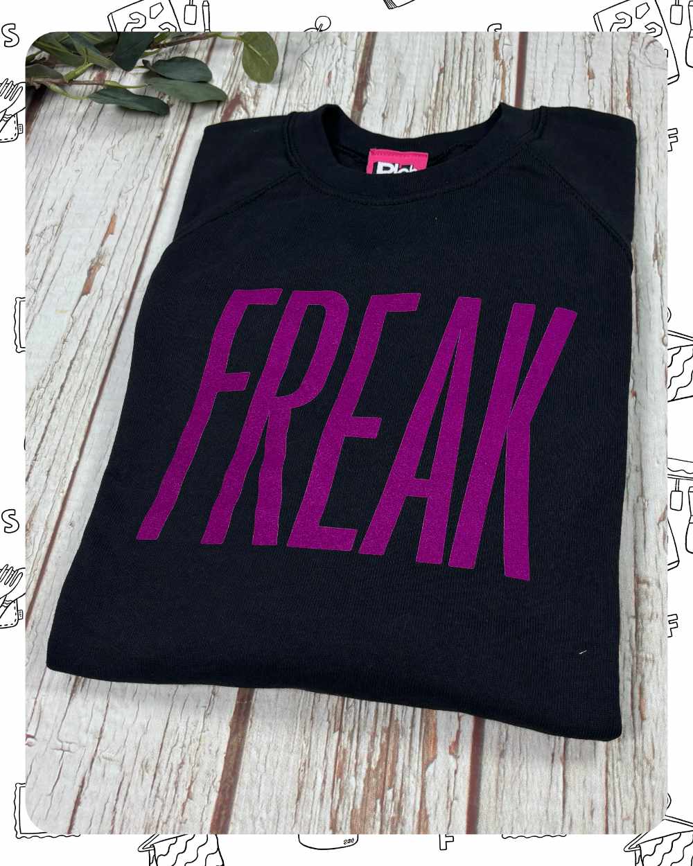 Ready To Ship: Women's Black Sweatshirt Freak- Size S
