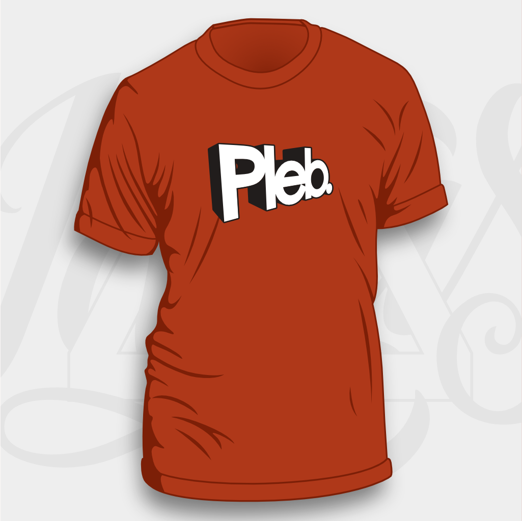 Pleb - Unisex & Women's Cut T-Shirt