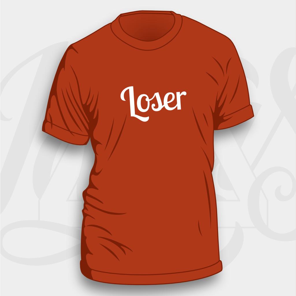Loser - Unisex & Women's Cut T-Shirt