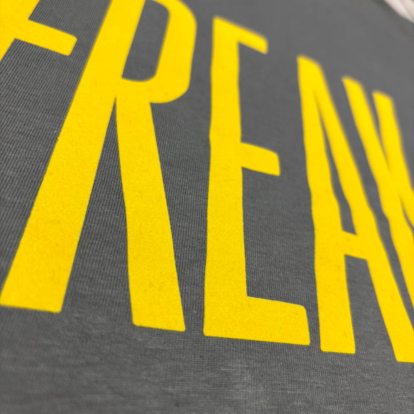 Freak Unisex and Women's T-Shirt