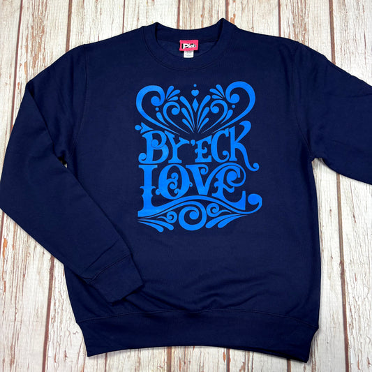 By ’Eck Love – Unisex Sweatshirt