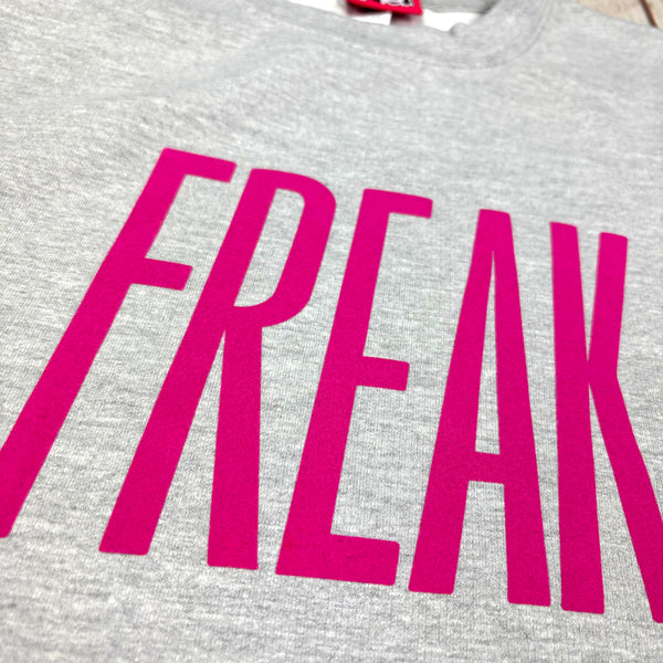 Freak - Unisex Sweatshirt