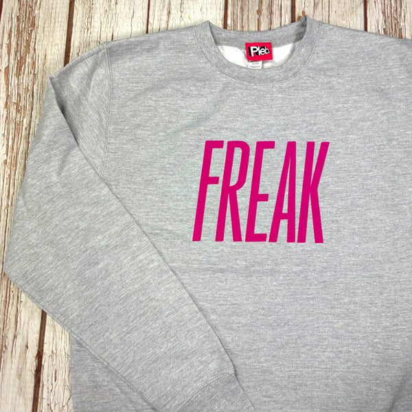 Freak - Unisex Sweatshirt
