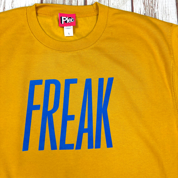 Freak - Unisex Sweatshirt