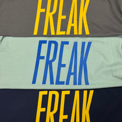Freak - Unisex and Women's Cut T-Shirt