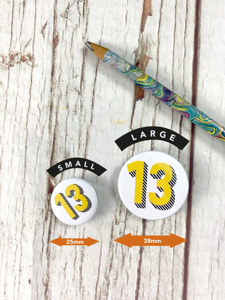 Birthday Pin Badges 11-19 - Bradford Buzz Accessories, Anniversary, Badges, Birthday 44ideas.co.uk