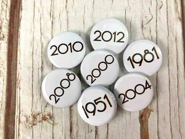 Year Button Badges-Branson Accessories, Badges, Font Not Found, Font: Branson 44ideas.co.uk