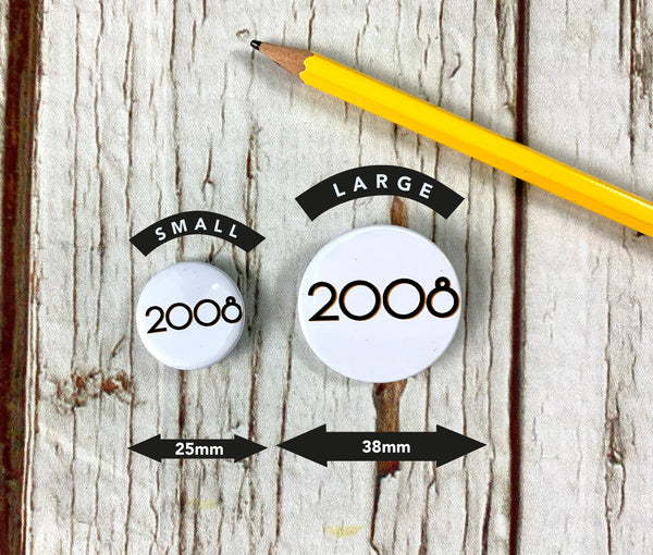 Year Button Badges-Branson Accessories, Badges, Font Not Found, Font: Branson 44ideas.co.uk