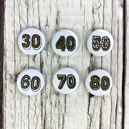 Birthday Badges! 20-80 - Juniper Red Accessories, Anniversary, Badges, Birthday 44ideas.co.uk